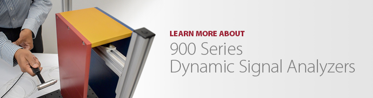 Learn More about 900 Series Dynamic Signal Analyzers
